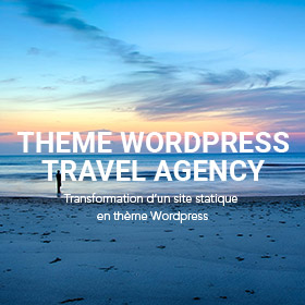 Projet de création de thème wordpress à partir du site statique de l'agence travel